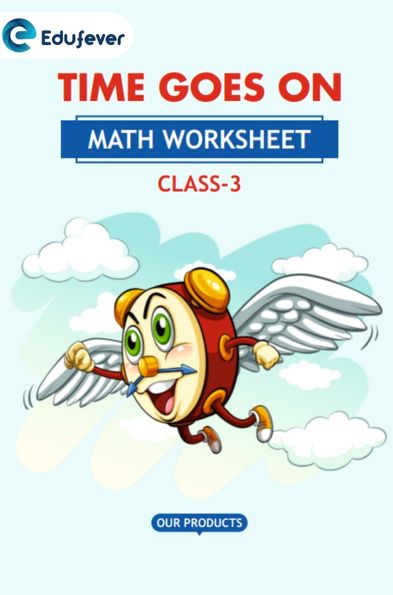 CBSE Class 3 Math Time Goes On Worksheet with Solutions