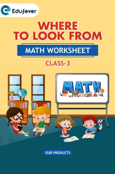 CBSE Class 3 Math Where to Look From Worksheet with Solutions