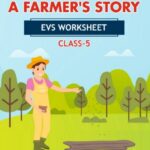 CBSE Class 5 EVS A Seed Tells A Farmer's Story Worksheet with Solutions