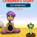CBSE Class 5 EVS A Snake Charmer's Story Worksheet with Solutions