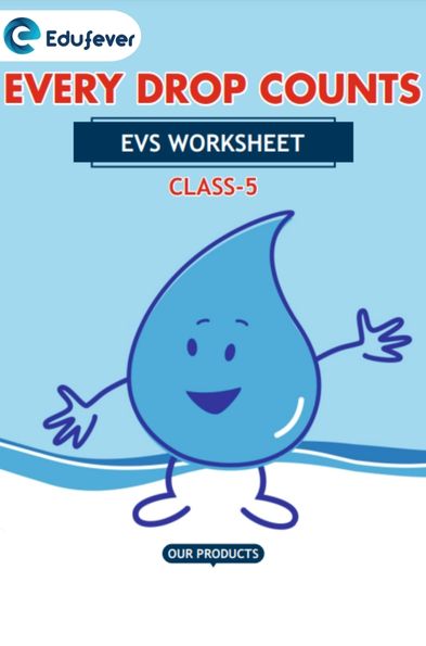 CBSE Class 5 EVS Every Drop Counts Worksheet with Solutions