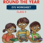 CBSE Class 5 EVS Mangoes Round The Year Worksheet with Solutions