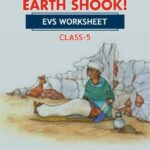 CBSE Class 5 EVS When The Earth Shook Worksheet with Solutions