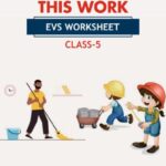 CBSE Class 5 EVS Who Will Do This Worksheet with Solution