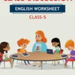 CBSE Class 5 English Class Discussion Worksheet with Solutions