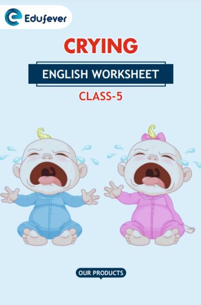 CBSE Class 5 English Crying Worksheet with Solutions