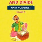 CBSE Class 5 Math Ways to Multiply and Divide Worksheet With Solutions