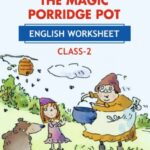 CBSE Class 2 English The Magic Porridge Pot Worksheet with Solutions