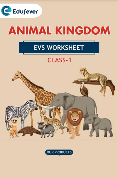 CBSE Class 1 EVS Animal Kingdom Worksheet with Solutions