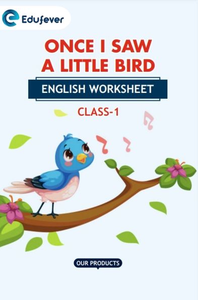 CBSE Class 1 English Once I Saw A Little Bird Worksheet with Solutions