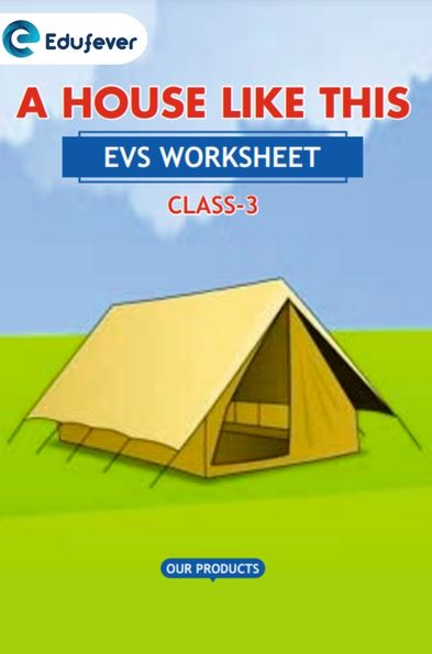 CBSE Class 3 EVS A House Like This Worksheet with Solutions