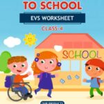 CBSE Class 4 EVS Chuskit Goes To School Worksheet with Solutions