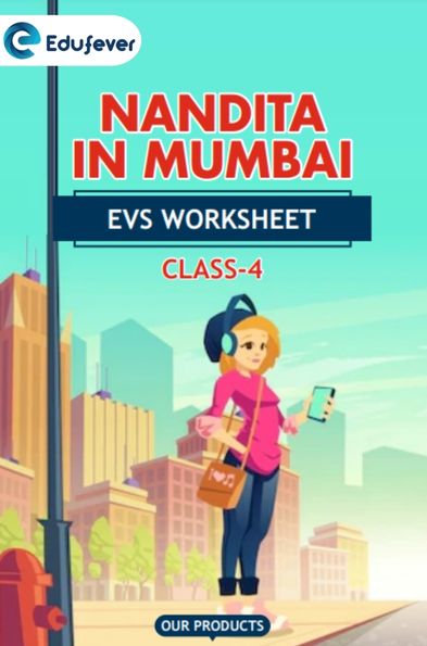 CBSE Class 4 EVS Nandita in Mumbai Worksheet with Solutions
