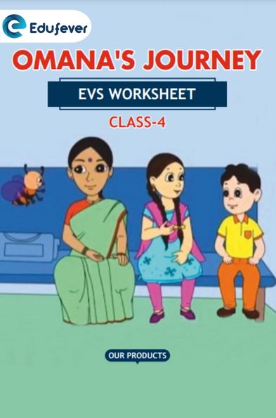 CBSE Class 4 EVS Omana's Journey Worksheet with Solutions