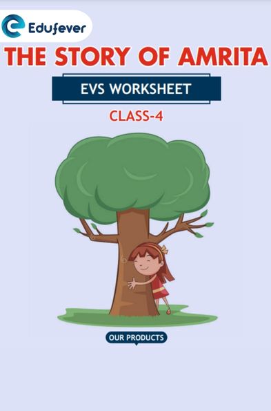 CBSE Class 4 EVS The Story of Amrita Worksheet with Solutions