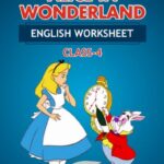 CBSE Class 4 English Alice in Wonderland Worksheet with Solutions