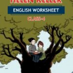 CBSE Class 4 English Helen Keller Worksheet with Solutions