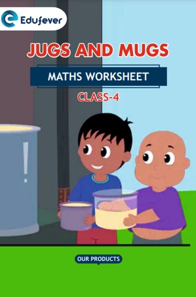 CBSE Class 4 Math Jugs and Mugs Worksheet with Solutions