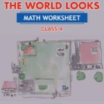 CBSE Class 4 Math The Way The World Looks Worksheet with Solutions