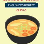 CBSE Class 5 English Bamboo Curry Worksheet Solutions