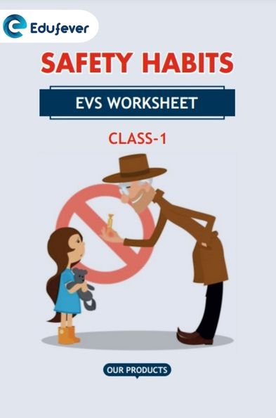 Class 1 EVS Safety Habits Worksheet in PDF