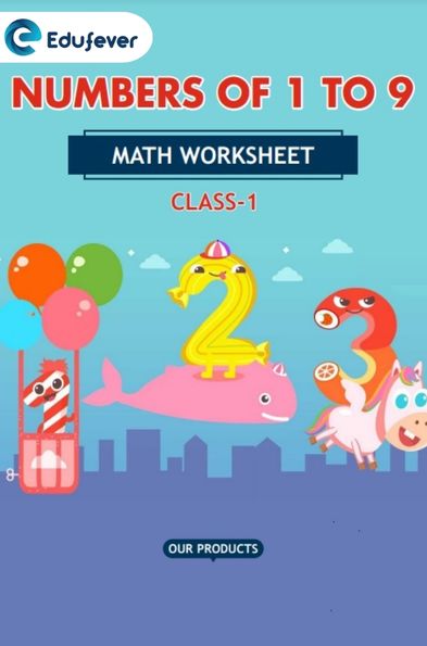 Class 1 Math Math Numbers Of 1 to 9 Worksheet in PDF