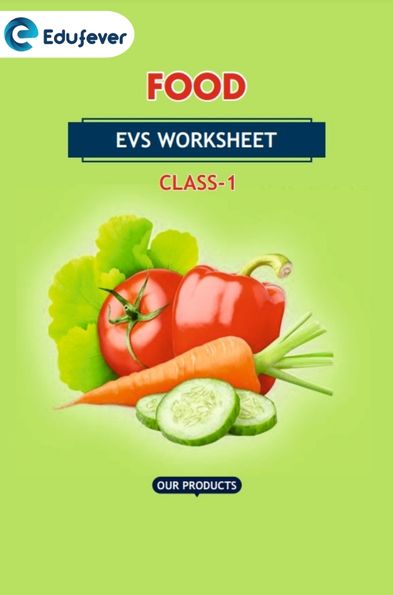 Class 1 EVS Food Worksheet with Solution
