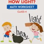 CBSE Class 4 Math How Heavy? How Light Worksheet with Solutions