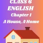 CBSE Class 6 A House, A Home Worksheets