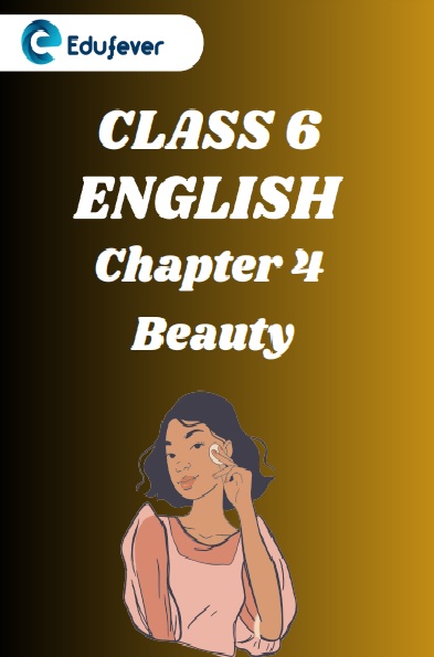CBSE Class 6 Beauty Worksheets