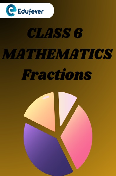 CBSE Class 6 Chapter 7 Fractions Worksheets