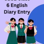 CBSE Class 6 English Diary Entry
