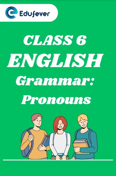 CBSE Class 6 English Grammar Pronouns Worksheets