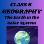 CBSE Class 6 The Earth in the Solar System Worksheets