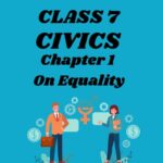 CBSE Class 7 Civics Chapter 1 On Equality Worksheet