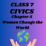 CBSE Class 7 Civics Chapter 5 Women Change the World Worksheet