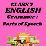 CBSE Class 7 English Chapter 10 Parts of Speech Worksheets