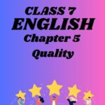 CBSE Class 7 English Chapter 5 Quality Worksheet