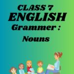 CBSE Class 7 English Chapter 8 Nouns Worksheets