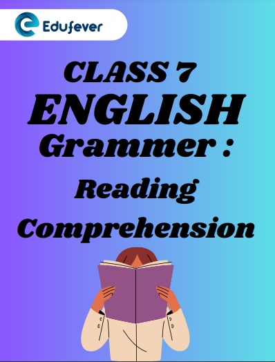 CBSE Class 7 English chapter 10 Reading Comprehension Worksheets