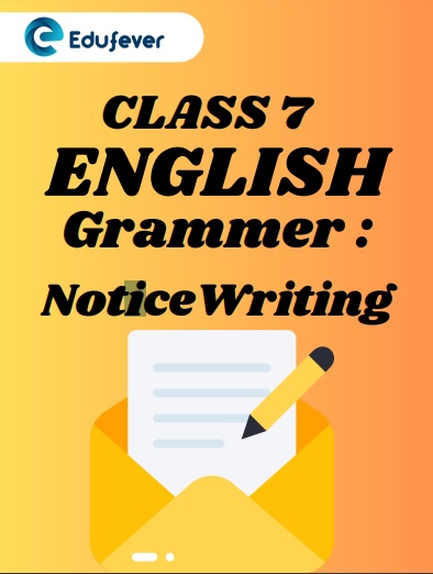 CBSE Class 7 English chapter 7 Notice Writing