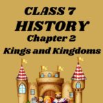 CBSE Class 7 History Chapter 2 Kings and Kingdoms Worksheet