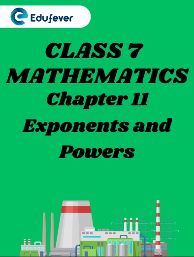 CBSE Class 7 Maths Chapter 11 Exponents and Powers Worksheet