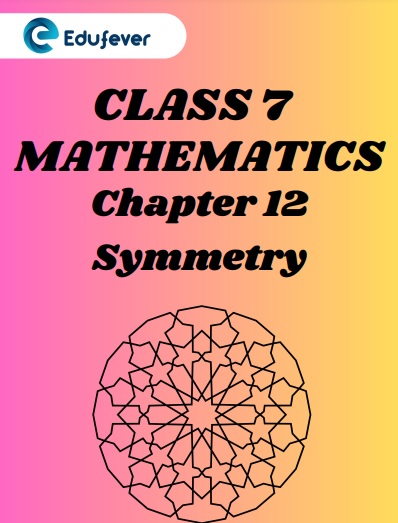 CBSE Class 7 Maths Chapter 12 Summary Worksheet