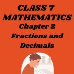 CBSE Class 7 Maths Chapter 2 Fractions and Decimals Worksheets