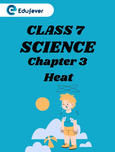 CBSE Class 7 Science Chapter 3 Heat Worksheet
