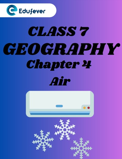 CBSE Class 7 Science Chapter 4 Air Worksheet