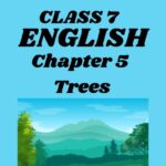 CBSE class 7 english Chapter 5 Trees Worksheets