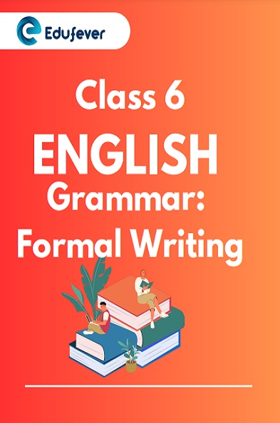 CBSE Class 6 English Grammar Formal Letters