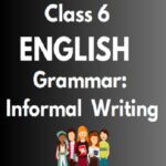 Class 6 English Informal Writing